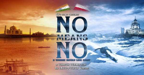 No Means No Movie: release date, cast, story, teaser, trailer, first look, rating, reviews, box office collection and preview